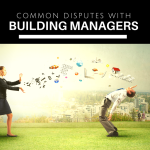 3 common disputes with building managers